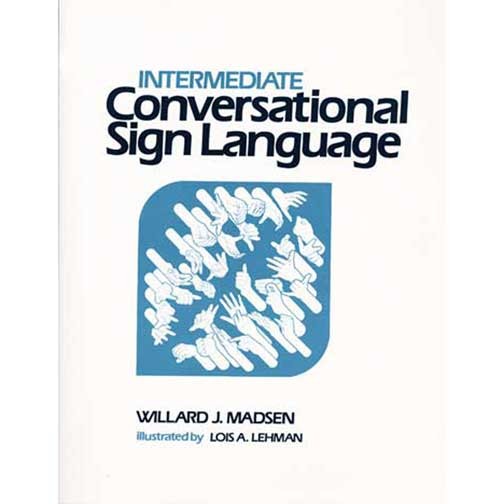 Intermediate Conversational Sign Language