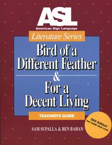 ASL Literature Series: Bird of a Different Feather Book & DVD (Teacher Set)