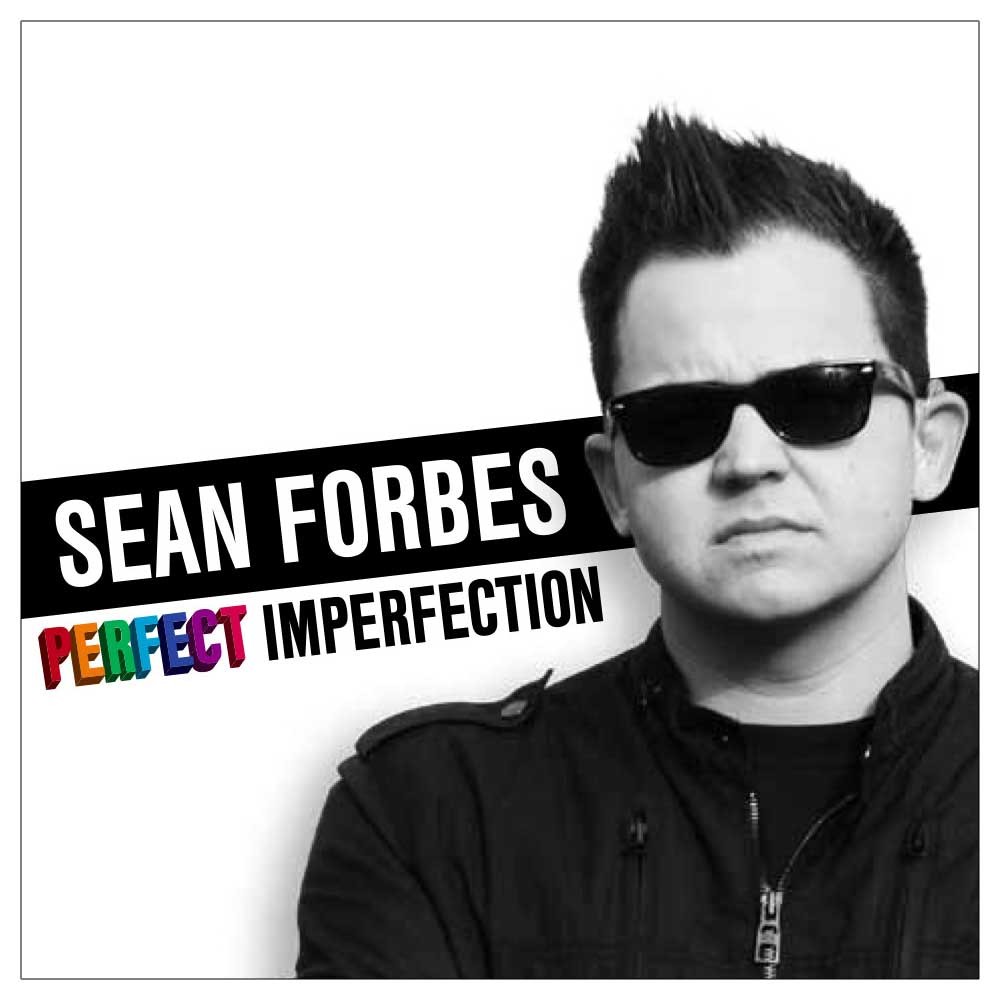 Sean Forbes Perfect Imperfection