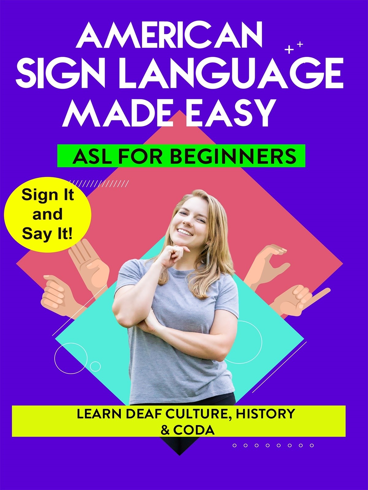 American Sign Language Made Easy - ASL for Beginners - Learn Deaf Culture, History, and CODA