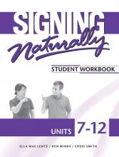 Signing Naturally Units 7-12 Student Set