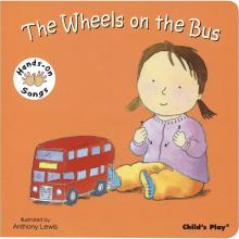 Hands-On Songs: The Wheels on the Bus Board Book