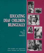 Educating Deaf Children Bilingually