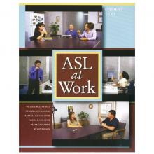 ASL at Work: Student Text