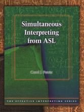 Effective Interpreting: Simultaneous Interpreting from ASL (Study Set)