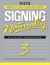 Signing Naturally Level 3 Student Workbook / DVD