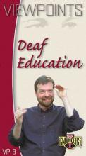 Sign Enhancers Viewpoints 3: Deaf Education