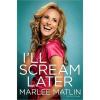 I'll Scream Later I'll Scream Later