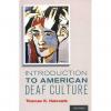 Introduction to American Deaf Culture