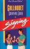 Gallaudet Survival Guide to Signing