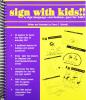 Sign With Kids!!