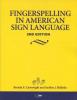 Fingerspelling in American Sign Language 2nd Edition