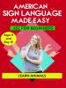 American Sign Language Made Easy - ASL for Beginners - Learn Animals